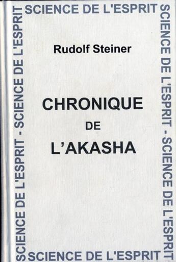 Couverture du livre « Chronique De L'Akasha » de Steiner aux éditions Anthroposophiques Romandes