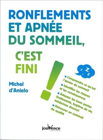 Couverture du livre « Ronflements et apnée du sommeil, c'est fini ! » de Michel D' Anielo aux éditions Jouvence