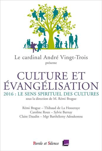 Couverture du livre « Culture et évangelisation ; conférences de Carême à Notre-Dame de Paris » de Andre Xxiii aux éditions Parole Et Silence