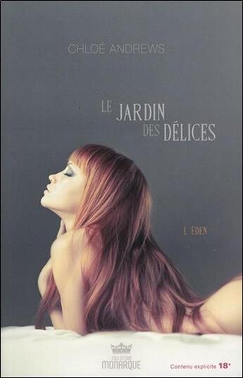 Couverture du livre « Le jardin des délices t.1 ; l'Eden » de Chloe Andrews aux éditions Ada