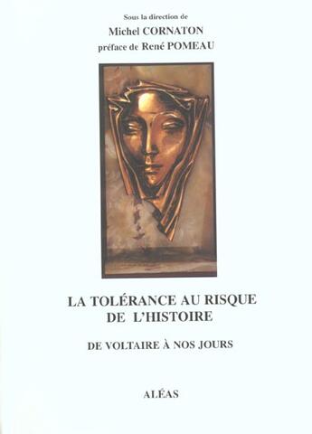 Couverture du livre « La Tolerance Au Risque De L'Histoire » de Cornaton aux éditions Aleas