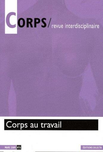 Couverture du livre « Corps au travail » de  aux éditions Dilecta