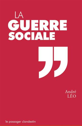 Couverture du livre « La guerre sociale » de André Léo aux éditions Le Passager Clandestin