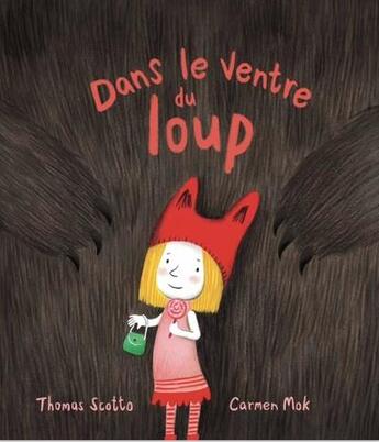 Couverture du livre « Dans le ventre du loup » de Thomas Scotto et Carmen Mok aux éditions D'eux