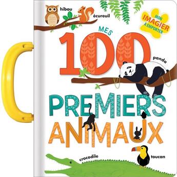 Couverture du livre « Mes 100 premiers animaux » de Paradis Anne aux éditions Crackboom