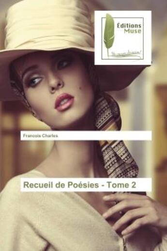 Couverture du livre « Recueil de Poésies - Tome 2 » de François Charles aux éditions Muse