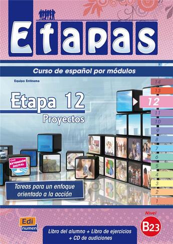 Couverture du livre « Etapas : etapa 12 ; proyectos ; libro del alumno » de Berta Sarralde Vizuete et Sonia Eusebio Hermira et Beatriz Coca Del Bosque et Elena Herrero Sanz et Ma Sagredo Jeronimo aux éditions Edinumen