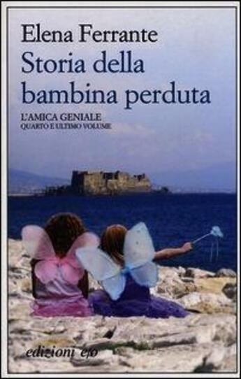 Couverture du livre « L'amica geniale Tome 4 : storia della bambina perduta » de Elena Ferrante aux éditions E.o.