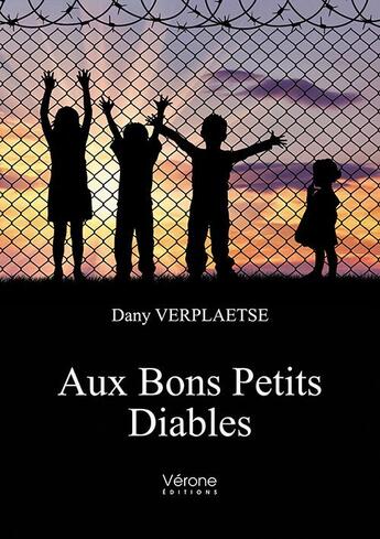 Couverture du livre « Aux bons petits diables » de Dany Verplaetse aux éditions Verone