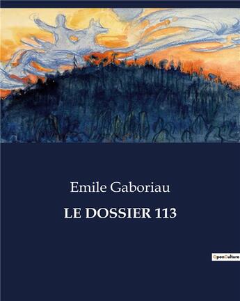 Couverture du livre « LE DOSSIER 113 » de Emile Gaboriau aux éditions Culturea