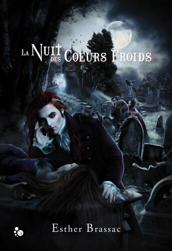 Couverture du livre « La nuit des coeurs froids » de Esther Brassac aux éditions Editions Du Chat Noir