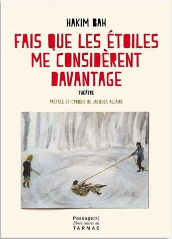 Couverture du livre « Fais que les étoiles me considerent davantage » de Hakim Bah et Jacques Allaire aux éditions Passages