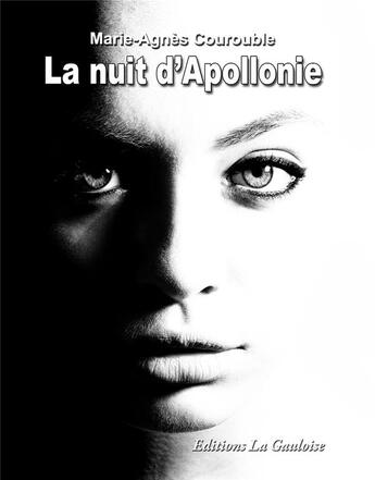 Couverture du livre « La nuit d'Apollonie » de Marie-Agnes Courouble aux éditions Editions La Gauloise