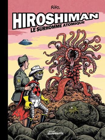 Couverture du livre « Hiroshiman : Le surhomme atomique » de Rifo aux éditions Rouquemoute