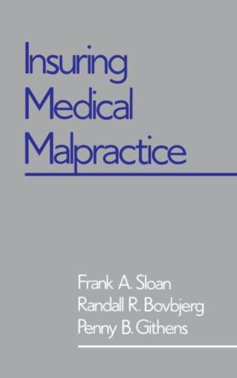 Couverture du livre « Insuring Medical Malpractice » de Githens Penny B aux éditions Oxford University Press Usa