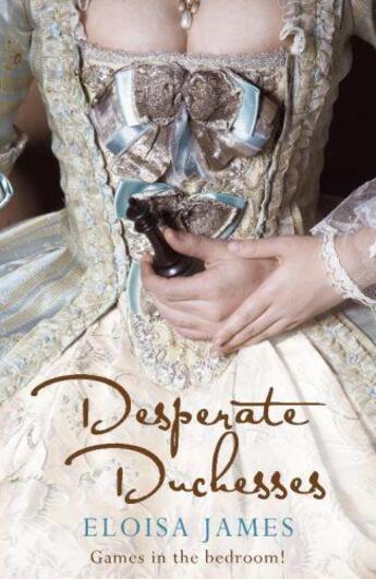 Couverture du livre « Desperate duchesses » de Eloisa James aux éditions Avon