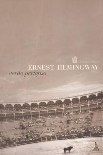 Couverture du livre « Ver227;o Perigoso [The Dangerous Summer] » de Ernest Hemingway aux éditions Scribner