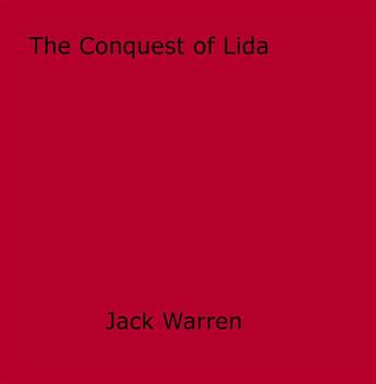 Couverture du livre « The Conquest of Lida » de Jack Warren aux éditions Epagine