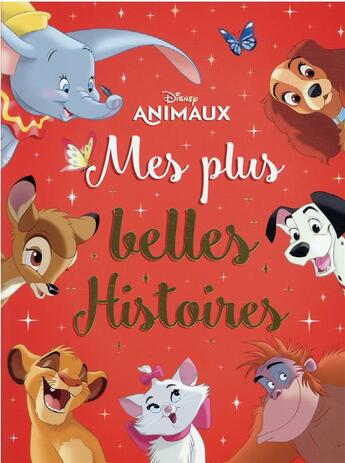 Couverture du livre « Mes plus belles histoires ; animaux » de Disney aux éditions Disney Hachette