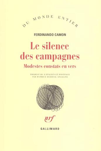 Couverture du livre « Le silence des campagnes ; modestes constats en vers » de Ferdinando Camon aux éditions Gallimard