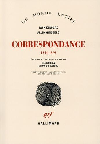 Couverture du livre « Correspondance » de Jack Kerouac et Allen Ginsberg aux éditions Gallimard