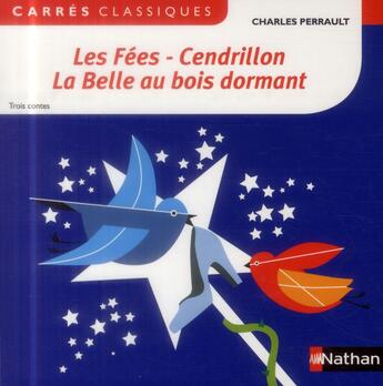 Couverture du livre « Trois contes ; les fées ; Cendrillon ; la Belle au bois dormant » de Charles Perrault aux éditions Nathan