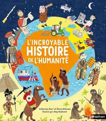 Couverture du livre « L'incroyable histoire de l'humanité » de  aux éditions Nathan