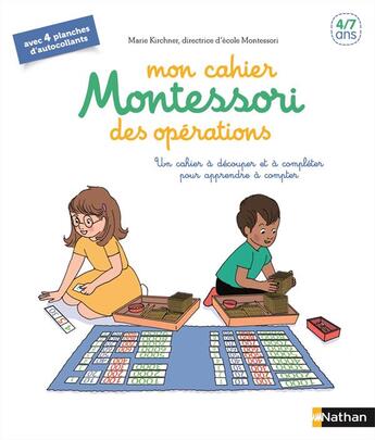 Couverture du livre « Cahier Montessori : les opérations » de Amandine Meyer et Marie Krichner aux éditions Nathan