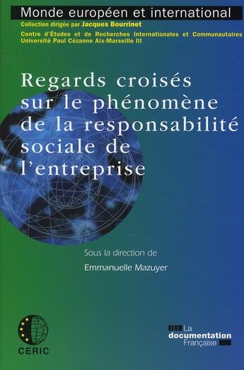 Couverture du livre « Regards croisés sur le phénomène de la responsabilité sociale des entreprises » de Emmanuelle Mazuyer aux éditions Documentation Francaise