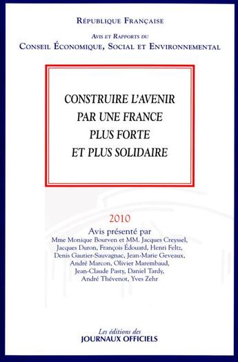 Couverture du livre « Construire l'avenir par une France plus forte et plus solidaire (édition 2010) t.3 » de  aux éditions Documentation Francaise