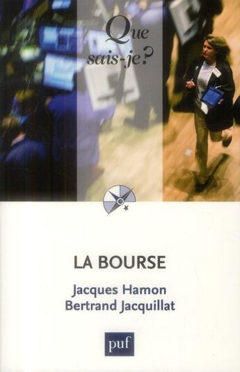 Couverture du livre « La bourse (7e édition) » de Bertrand Jacquillat et Hamon/Jacques aux éditions Que Sais-je ?