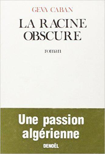 Couverture du livre « La racine obscure » de Geva Caban aux éditions Denoel