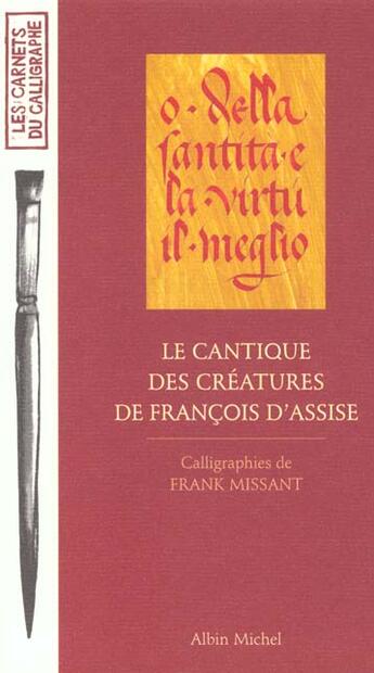 Couverture du livre « Le cantique des creatures de francois d'assise » de Missant Franck aux éditions Albin Michel