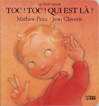 Couverture du livre « Toc, toc, qui est là ? » de Claverie/Price aux éditions Lito