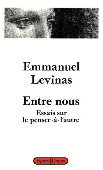 Couverture du livre « Entre nous » de Emmanuel Levinas aux éditions Grasset