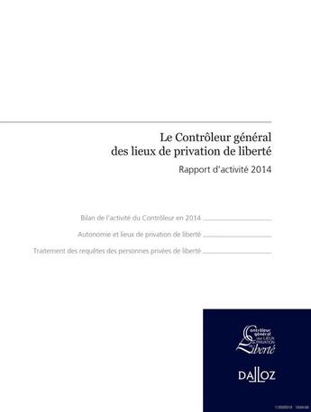 Couverture du livre « Le contrôleur général des lieux de privation de liberté ; rapport d'activité 2014 (2e édition) » de Adeline Hazan aux éditions Dalloz