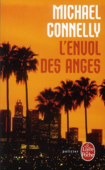 Couverture du livre « L'envol des anges » de Michael Connelly aux éditions Le Livre De Poche