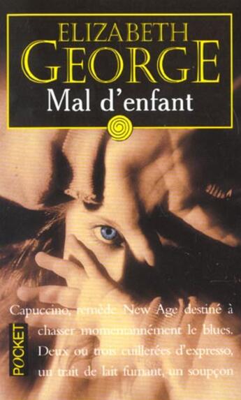 Couverture du livre « Mal D'Enfant » de Elizabeth George aux éditions Pocket