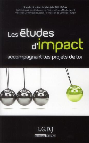 Couverture du livre « Les études d'impact accompagnant les projets de loi » de Mathilde Philip-Gay aux éditions Lgdj