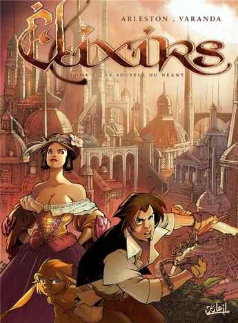 Couverture du livre « Elixirs Tome 3 ; le souffle du néant » de Alberto Varanda et Christophe Arleston aux éditions Soleil