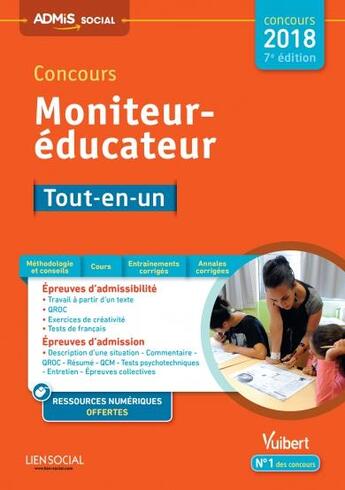 Couverture du livre « Concours moniteur-éducateur ; tout-en-un (concours 2018) » de Michel Billet et Eric Furstos aux éditions Vuibert