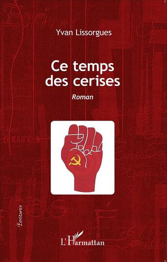 Couverture du livre « Ce temps des cerises » de Yvan Lissorgues aux éditions L'harmattan