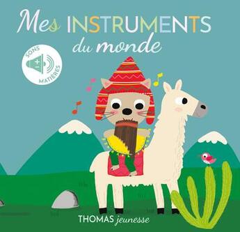 Couverture du livre « Mes instruments du monde sonore et a toucher - sonore a toucher » de Brusi/Chauvet aux éditions Thomas Editions