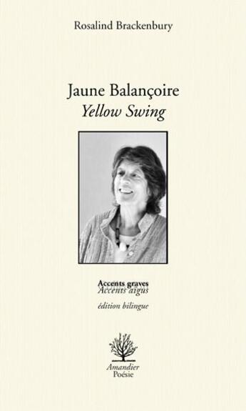 Couverture du livre « Jaune Balancoire / Yellow Swin » de Brackenbury Rosalind aux éditions L'amandier