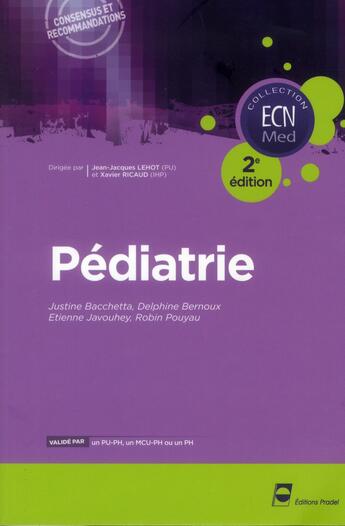 Couverture du livre « Pediatrie - 2e edition » de Bacchetta/Pouyau aux éditions Pradel