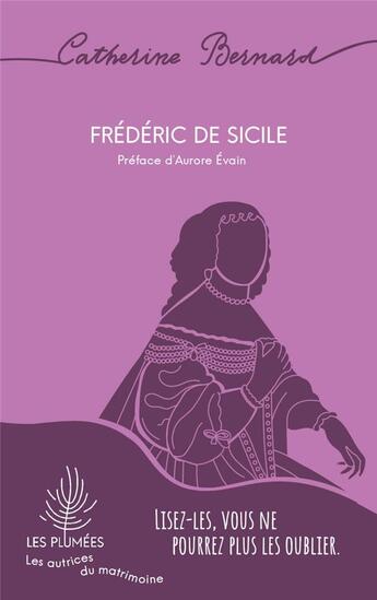 Couverture du livre « Frédéric de Sicile » de Catherine Bernard aux éditions Talents Hauts