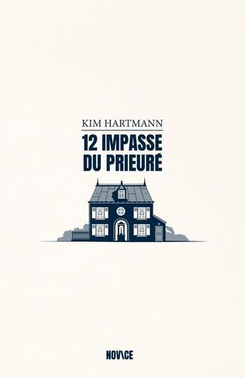 Couverture du livre « 12 Impasse du prieuré » de Kim Hartmann aux éditions Novice