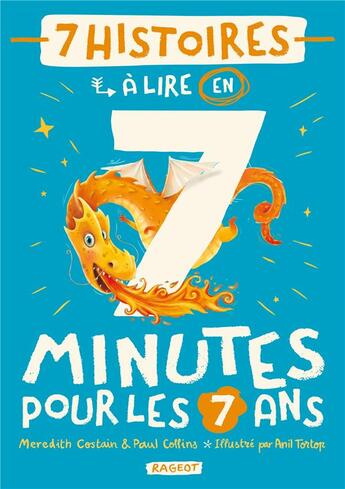 Couverture du livre « 7 histoires à lire en 7 minutes pour les 7 ans » de Paul Collins et Meredith Costain aux éditions Rageot