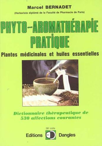 Couverture du livre « Phyto-aromathérapie pratique » de Marcel Bernadet aux éditions Dangles