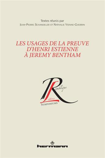 Couverture du livre « Les usages de la preuve d'Henri Estienne à Jeremy Bentham » de Schandeler J-P. aux éditions Hermann